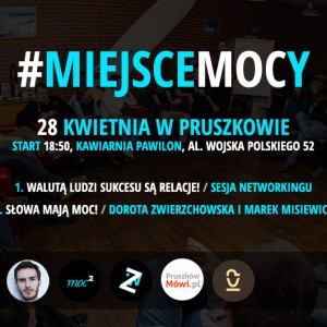 Słowa mają MOC! Czyli kolejne #miejsceMOCy w Pruszkowie