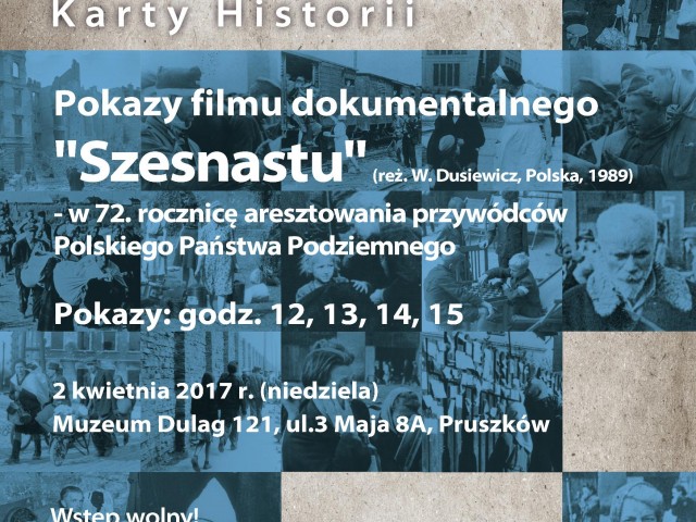 Pokazy filmu dokumentalnego „Szesnastu” – w 72. rocznicę aresztowania przywódców Polskiego Państwa Podziemnego Aktualności