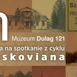 Trzy pokolenia pruszkowskich zegarmistrzów – spotkanie z cyklu Pruskoviana w Muzeum Dulag 121