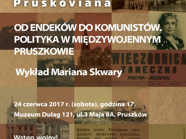 Od endeków do komunistów. Polityka w międzywojennym Pruszkowie – cykl „Pruskoviana” w Muzeum Dulag 121 Historia