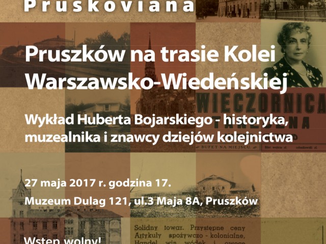 Spotkanie ODWOŁANE: Pruszków na trasie Kolei Warszawsko-Wiedeńskiej – cykl Pruskoviana w Muzeum Dulag 121 Aktualności