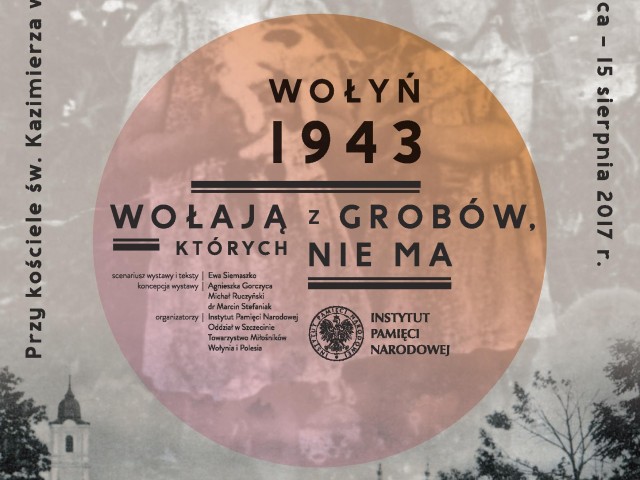 Wystawa „Wołyń 1943. Wołają z grobów, których nie ma” w Pruszkowie Muzeum Dulag121